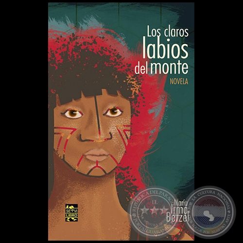 LOS CLAROS LABIOS DEL MONTE - Novela - Autora: MARA IRMA BETZEL - Ao 2019
